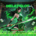 MELATISLOT Slot Maxwin 2025 Resmi dan Fair Play