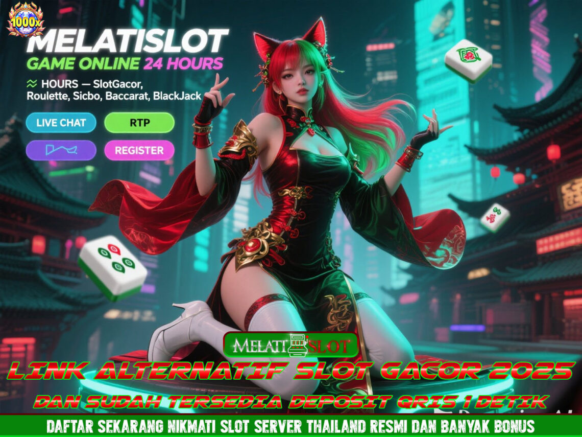 MELATISLOT Platform Slot Gacor Terbesar Tiap Hari Maxwin