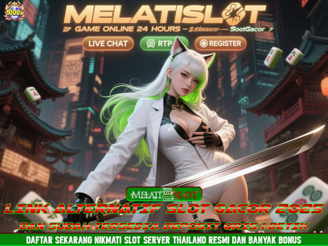 MELATISLOT Tips Slot Maxwin Dengan Update Lengkap Setiap Hari