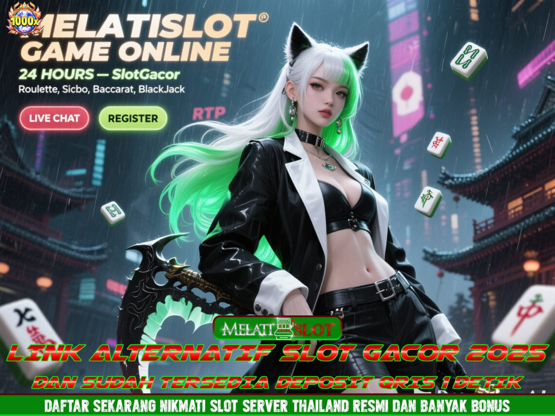 MELATISLOT Slot Maxwin Terbaru Bonus Tiap Spin