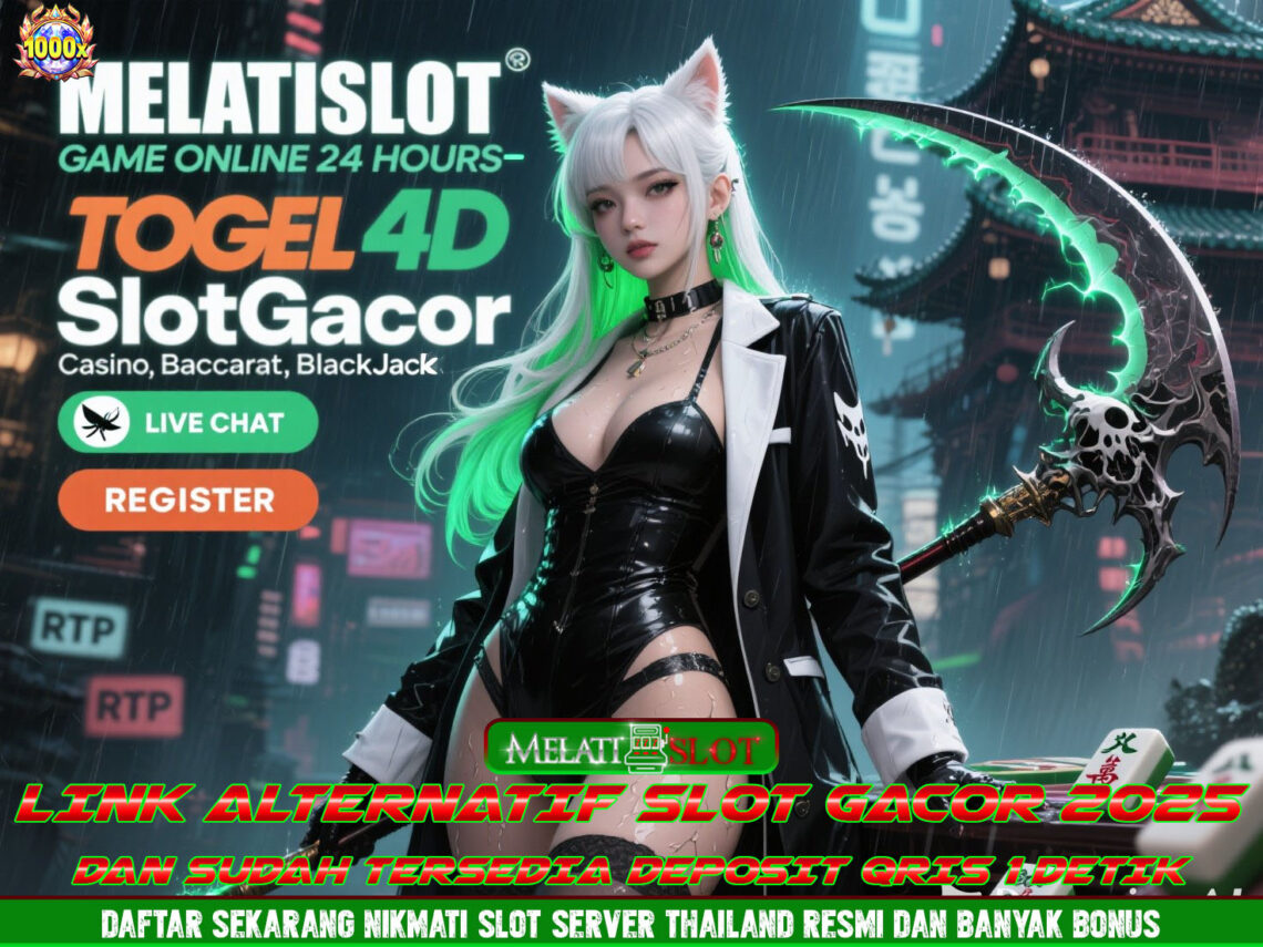 MELATISLOT Slot Anti Rungkad RTP Tinggi & Jackpot Mudah
